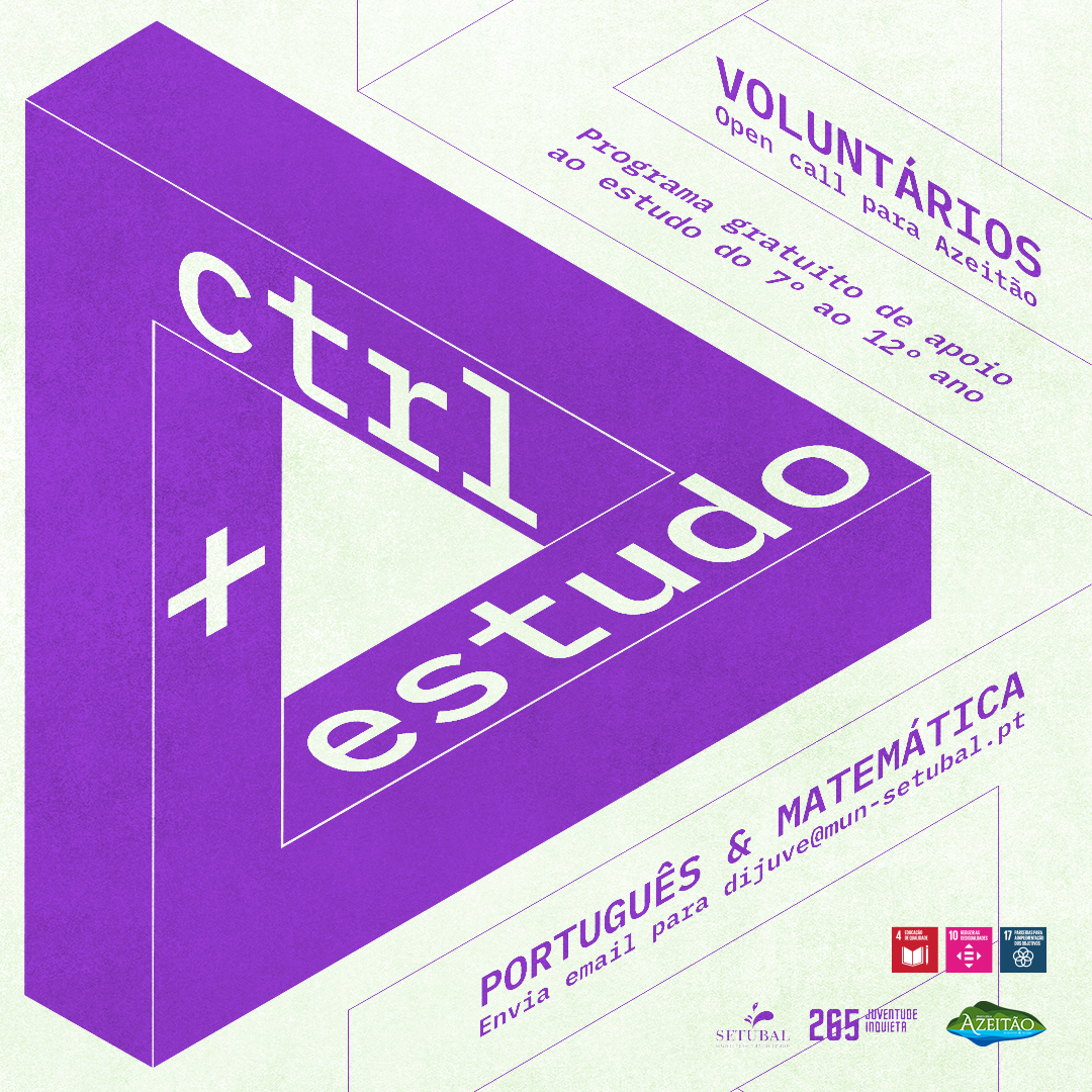 CTRL + Estudo: Azeitão - Voluntários/as precisam-se!